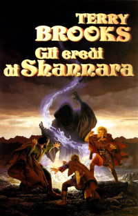 Brooks Terry — Gli eredi di Shannara