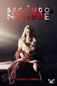 Ramsey Campbell — El segundo nombre