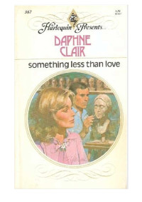 Clair Daphne — Something Less Than Love