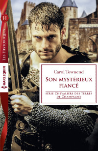 Townend Carol — Son mystérieux fiancé