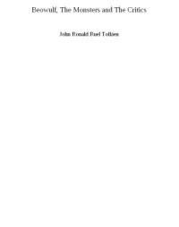 Tolkien, J R R — Beowulf, The Monsters and The Critics (lecture)