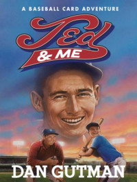 Gutman Dan — Ted & Me