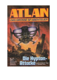  — Die Hypton-Attacke