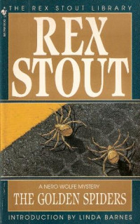 Rex Stout — The Golden Spiders (Nero Wolfe 22)