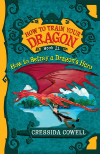 Cowell Cressida — How to Betray a Dragon's Hero