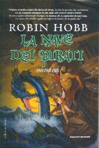 Hobb Robin — La nave dei pirati. I mercanti di Borgomago