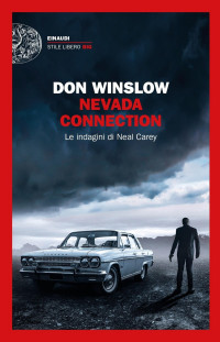 Don Winslow — Nevada connection. Le indagini di Neal Carey