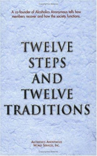 W Bill — Twelve Steps and Twelve Traditions