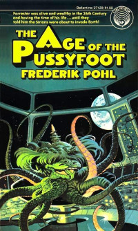 Pohl Frederik — The Age of the Pussyfoot