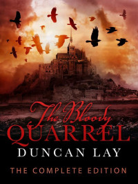 Lay Duncan — The Bloody Quarrel: The Complete Edition