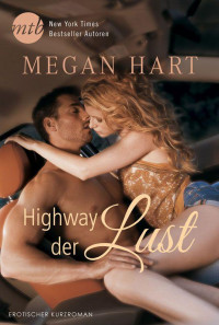 Megan Hart — Highway der Lust