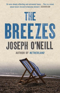 O'Neill, Joseph — The Breezes