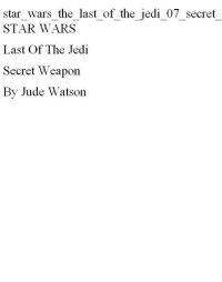 . — secret weapon