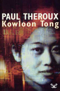 Paul Theroux — Kowloon Tong