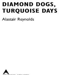Reynolds Alastair — Diamond Dogs, Turquoise Days