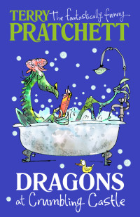 Terry Pratchett — Dragons at Crumbling Castle