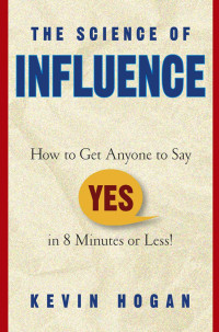 Hogan Kevin — The Science of Influence