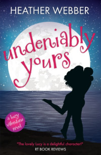 Webber Heather — Undeniably Yours