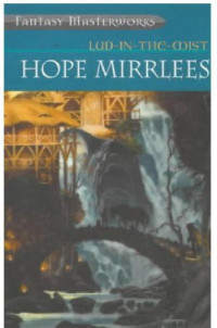 Mirrlees Hope — Lud-In-The-Mist