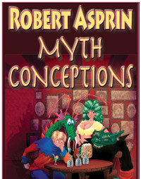Asprin Robert — Myth Conceptions
