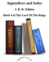 Tolkien, J R R — Appendices and Index