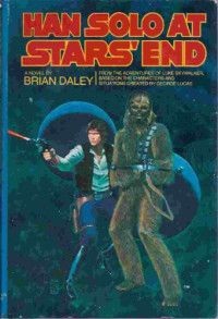 Daley Brian — Han Solo at Star's End From the Adventures of Luke Skywalker