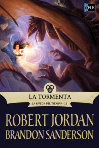 Jordan Robert; Sanderson Brandon — La Tormenta