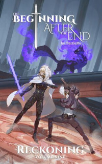 TurtleMe — The Beginning After the End - Book 9: Reckoning