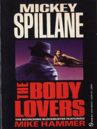 Spillane Mickey — The Body Lovers,