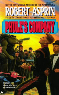 Asprin Robert — Phule's Company