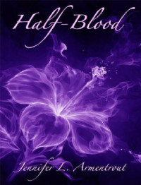 Jennifer L. Armentrout — Half-Blood (Covenant #1)