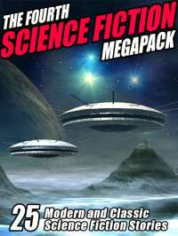 Turzillo Mary A; Tubb E C; Leinster Murray; Dick Philip K — The Fourth Science Fiction Megapack