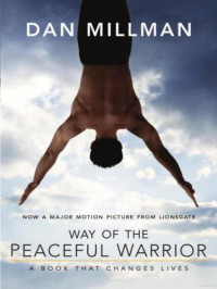 Millman Dan — Way of the Peaceful Warrior
