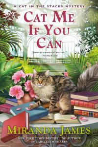 Miranda James — Cat Me If You Can - Cat in the Stacks Cozy Mystery 13