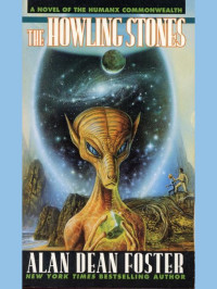Foster, Alan Dean — The Howling Stones