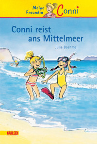 Boehme Julia — Conni reist ans Mittelmeer