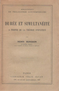 Bergson Henri — Durée et simultanéité