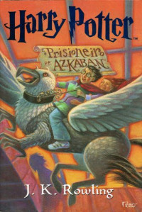 Rowling, J K — Harry Potter E O Prisioneiro De Azkaban