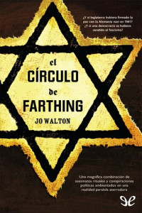 Jo Walton — El círculo de Farthing