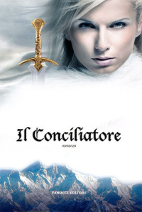 Brandon Sanderson — Il conciliatore