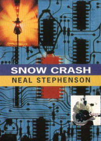 Snow Crash | Neal Stephenson | download on Z-Library