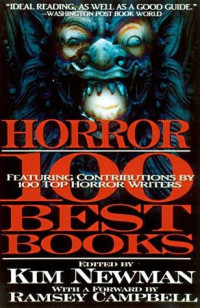 Jones Stephen; Newman Kim — Horror - The 100 Best Books