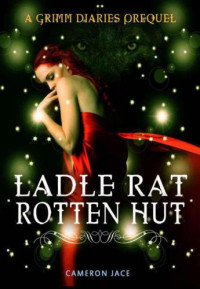 Jace Cameron — Ladle Rat Rotten Hut