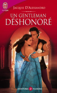 D'Alessandro, Jacquie — Un Gentleman Déshonoré