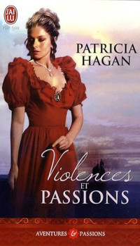 Hagan Patricia — Violences Et Passions