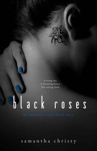 Christy Samantha — Black Roses