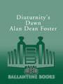 Foster, Alan Dean — Diuturnity's Dawn