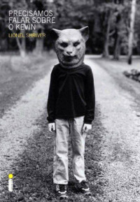 Lionel Shriver — Precisamos falar sobre o kevin