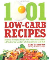 Carpender Dana — 1001 Low-Carb Recipes Hundred ack