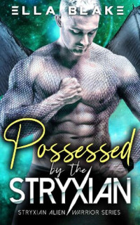 Ella Blake — Possessed by the Stryxian